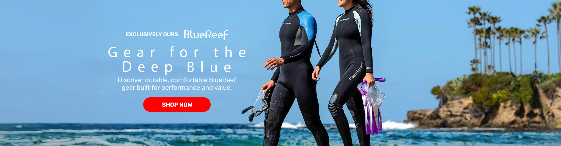 GEAR FOR THE DEEP BLUE