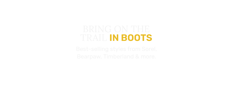 Shop Boots: Hking, Trail, Walking, Casual, and more!