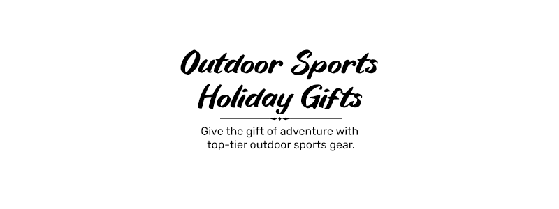 The Ultimate Outdoor Sports Gift Guide this Holiday